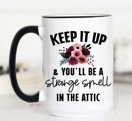 Strange Smell In The Attic Mug