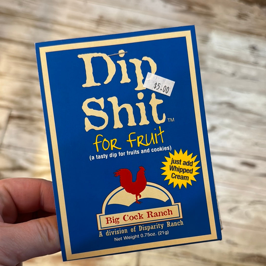 Dip Shit for Fruit