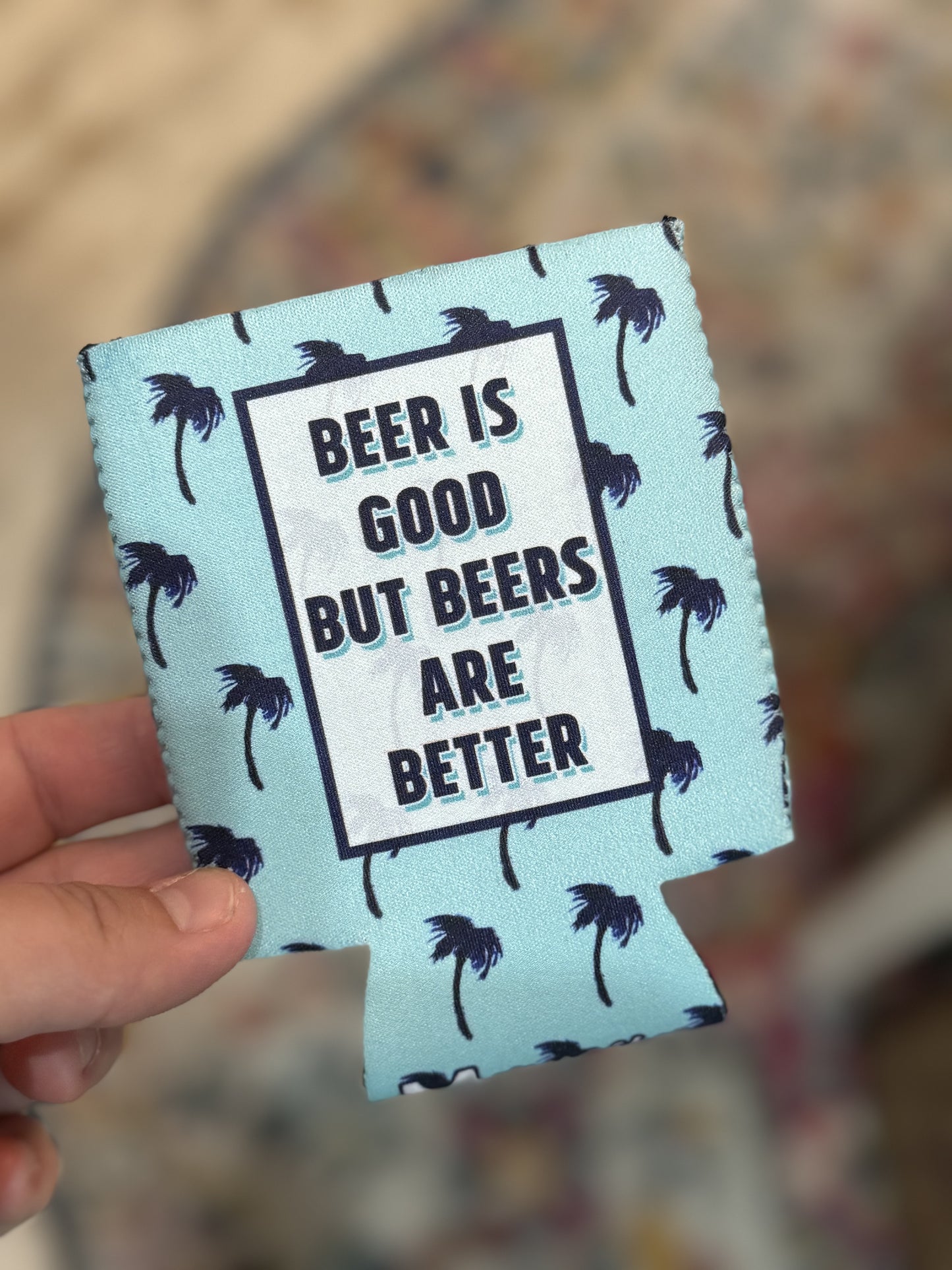 Beers Are Better Can Cooler - Regular