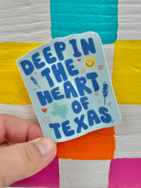 Deep In The Heart of Texas Sticker